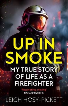 portada Up in Smoke - Stories from a Life on Fire (en Inglés)