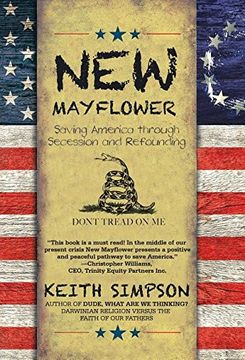 portada New Mayflower: Saving America through Secession and Refounding