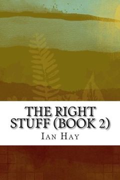 portada The Right Stuff (Book 2): (Ian Hay Classics Collection)