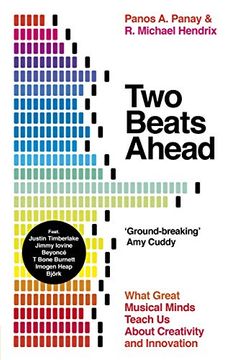portada Two Beats Ahead: What Great Musical Minds Teach us About Creativity and Innovation (in English)
