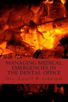 portada Managing Medical Emergencies In The Dental Office: Protocols & Case Reviews (en Inglés)
