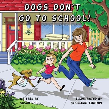 portada Dogs Don't Go to School (en Inglés)