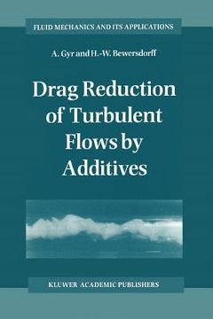 portada drag reduction of turbulent flows by additives (en Inglés)