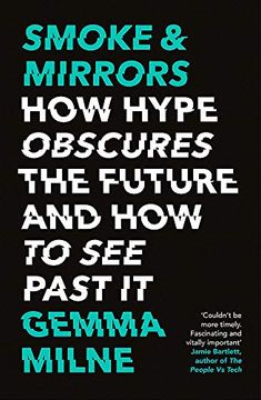 portada Smoke & Mirrors: How Hype Obscures the Future and How to See Past It (en Inglés)