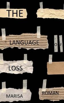 portada The Language of Loss: A brief collection of stories. (en Inglés)