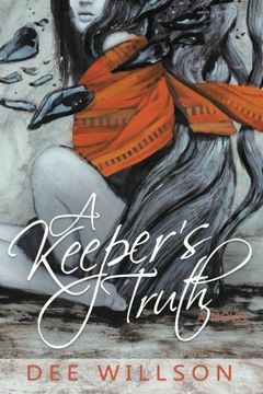 portada A Keeper's Truth: Volume 1 (in English)