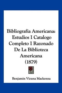 portada Bibliografia Americana: Estudios i Catalogo Completo i Razonado de la Biblioteca Americana (1879)