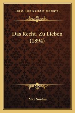 portada Das Recht, Zu Lieben (1894) (in German)