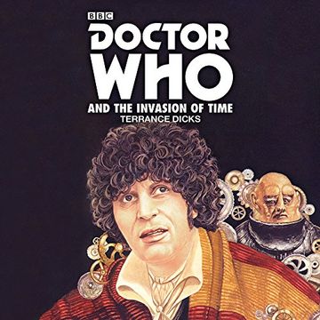 portada Doctor Who and the Invasion of Time: A 4th Doctor Novelisation (Dr Who)