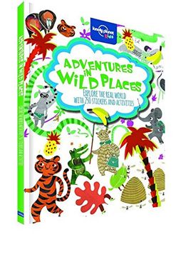 portada Adventures in Wild Places, Activities and Sticker Books (Lonely Planet Kids)