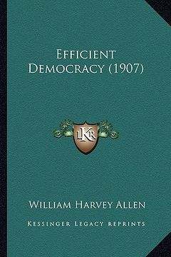 portada efficient democracy (1907) (en Inglés)