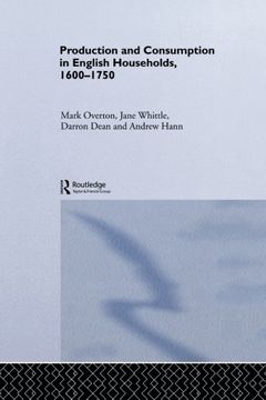 portada Production and Consumption in English Households 1600-1750 (Routledge Explorations in Economic History) (en Inglés)