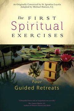 portada the first spiritual exercises: four guided retreats (in English)