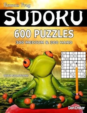 portada Famous Frog Sudoku 600 Puzzles With Solutions. 300 Medium and 300 Hard: A Brain Yoga Series Book (Volume 14)