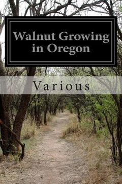 portada Walnut Growing in Oregon (en Inglés)