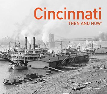 portada Cincinnati Then and now (en Inglés)