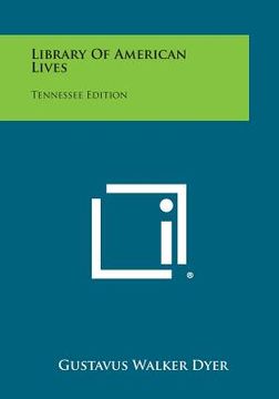 portada Library of American Lives: Tennessee Edition (en Inglés)