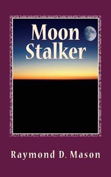 portada Moon Stalker: Luke Sanders Series # 2 (en Inglés)