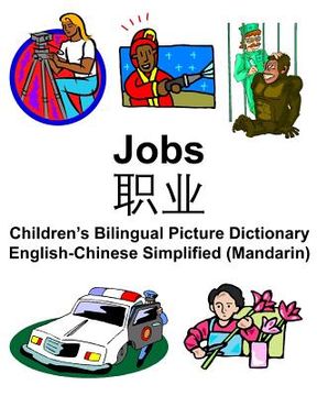 portada English-Chinese Simplified (Mandarin) Jobs/职业 Children's Bilingual Picture Dictionary (en Inglés)