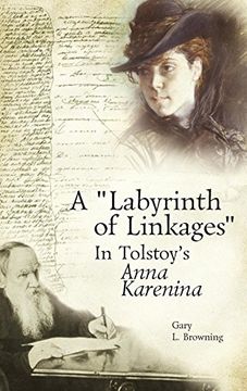 portada A "Labyrinth of Linkages" in Tolstoy's Anna Karenina (Studies in Russian and Slavic Literatures, Cultures, and History) (in English)