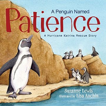 portada A Penguin Named Patience: A Hurricane Katrina Rescue Story
