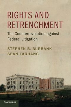 portada Rights and Retrenchment: The Counterrevolution Against Federal Litigation (in English)