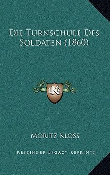 portada Die Turnschule Des Soldaten (1860) (en Alemán)