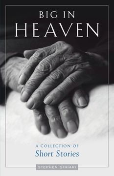 portada Big in Heaven: A Collection of Short Stories (en Inglés)
