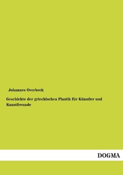 portada Geschichte der griechischen Plastik für Künstler und Kunstfreunde (German Edition)