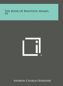 portada The Book of Beautiful Homes, V5 (en Inglés)