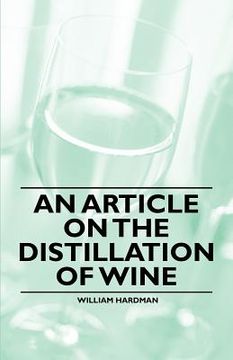 portada an article on the distillation of wine (en Inglés)