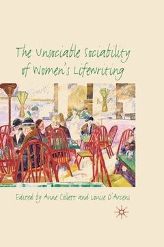portada The Unsociable Sociability of Women's Lifewriting (en Inglés)