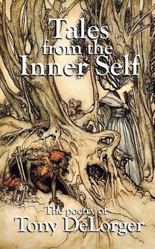 portada Tales from the Inner Self: The Poetry of Tony DeLorger (en Inglés)