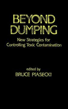 portada beyond dumping: new strategies for controlling toxic contamination (en Inglés)