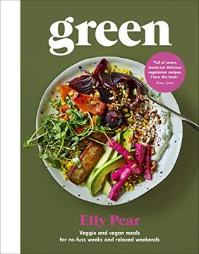 portada Green: Veggie and Vegan Meals for No-Fuss Weeks and Relaxed Weekends (en Inglés)