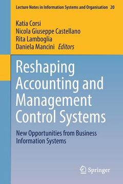 portada Reshaping Accounting and Management Control Systems: New Opportunities from Business Information Systems (en Inglés)