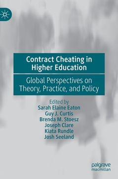 portada Contract Cheating in Higher Education: Global Perspectives on Theory, Practice, and Policy 