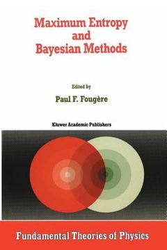 portada Maximum Entropy and Bayesian Methods (en Inglés)