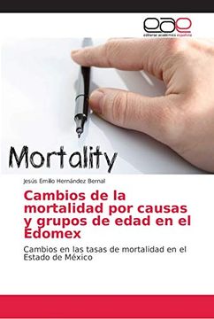 portada Cambios de la Mortalidad por Causas y Grupos de Edad en el Edomex