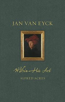 portada Jan van Eyck Within his art (Renaissance Lives) (en Inglés)