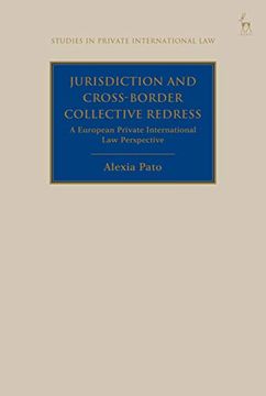 portada Jurisdiction and Cross-Border Collective Redress: A European Private International law Perspective (Studies in Private International Law) 