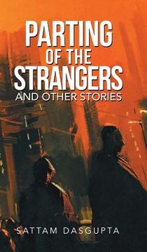 portada Parting of the Strangers and Other Stories (en Inglés)