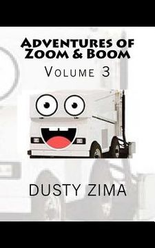 portada Adventures of Zoom & Boom: Volume 3 (en Inglés)