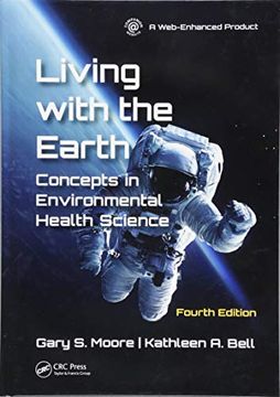 portada Living With the Earth, Fourth Edition: Concepts in Environmental Health Science 