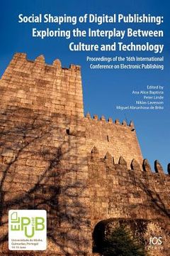 portada Social Shaping of Digital Publishing: Exploring the Interplay Between Culture and Technology (in English)
