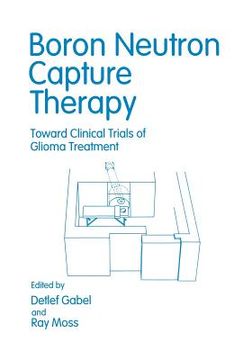 portada Boron Neutron Capture Therapy: Toward Clinical Trials of Glioma Treatment (in English)