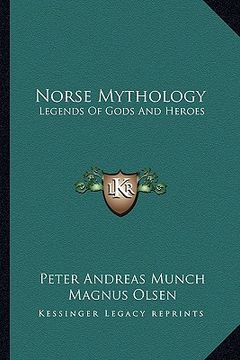 portada norse mythology: legends of gods and heroes (en Inglés)