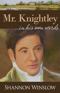 portada Mr. Knightley in His Own Words (en Inglés)