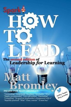 portada How To Lead: The Second Edition of Leadership for Learning (in English)