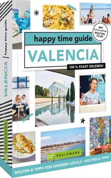 portada Happy Time Guide Valencia: 100 % Stadt Erleben (en Alemán)